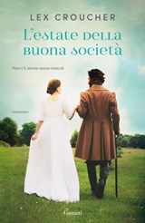 L'estate della buona società - Lex Croucher - 9788811002918
