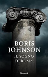Il sogno di Roma - Boris Johnson - 9788811007074