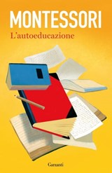 L'autoeducazione - Maria Montessori - 9788811139171