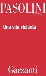 Una vita violenta - Pier Paolo Pasolini - 9788811139904