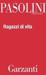 Ragazzi di vita - Pier Paolo Pasolini - 9788811139928