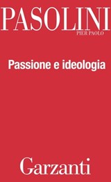 Passione e ideologia - Pier Paolo Pasolini - 9788811140283