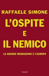 L'ospite e il nemico - Raffaele Simone - 9788811606598
