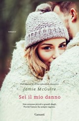Sei il mio danno - Jamie McGuire - 9788811606857