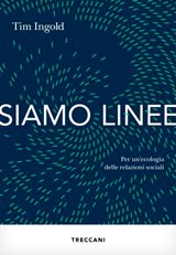 Siamo linee - Tim Ingold - 9788812011605