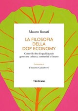 LA FILOSOFIA DELLA DOP ECONOMY - Mauro Rosati - 9788812013531