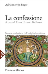 La confessione - Adrienne von Speyr - 9788816800298