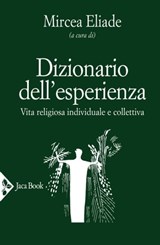 Dizionario dell'esperienza - Mircea Eliade - 9788816800496