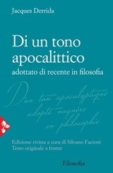 Di un tono apocalittico adottato di recente in filosofia - Jacques Derrida - 9788816802476