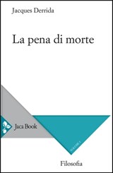 La pena di morte. Vol. 1 - Jacques Derrida - 9788816802773