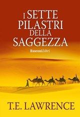 I sette pilastri della saggezza - Thomas E. Lawrence - 9788818033953
