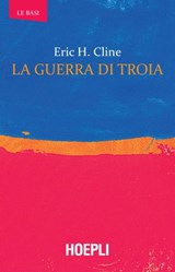 La guerra di Troia - Eric H. Cline - 9788820385873