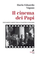 Il cinema dei Papi - Dario Edoardo Viganò - 9788821196379