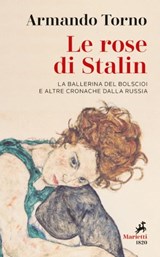 Le rose di Stalin - Armando Torno - 9788821197512