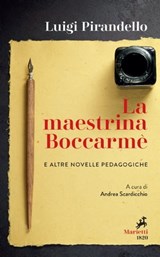 La maestrina Boccarmè e altre novelle pedagogiche - Luigi Pirandello - 9788821197710
