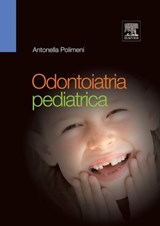 Odontoiatria pediatrica - Antonella Polimeni - 9788821434471
