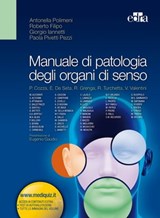 Manuale di patologia degli organi di senso - Roberto Filipo ; Giorgio Iannetti ; Paola Pivetti Pezzi ; Antonella Polimeni - 9788821438189