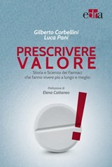 Prescrivere valore - Gilberto Corbellini ; Luca Pani - 9788821445019