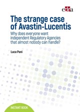 The strange case of Avastin-Lucentis - Luca Pani - 9788821447808