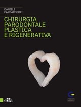 Chirurgia parodontale plastica e rigenerativa - Daniele Cardaropoli - 9788821450228