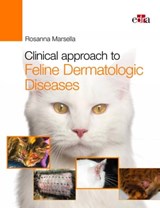 Clinical approach to Feline Dermatologic Diseases - Rosanna Marsella - 9788821450778