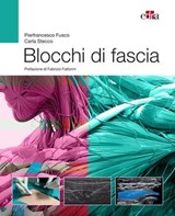 Blocchi di fascia - Pierfrancesco Fusco ; Carla Stecco - 9788821459214