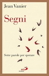 Segni. Sette parole per sperare - Jean Vanier - 9788821583490