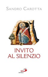 Invito al silenzio - Sandro Carotta - 9788821584909