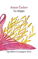 La steppa - Anton Čechov ; Fausto Malcovati - 9788822912084