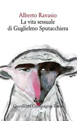 La vita sessuale di Guglielmo Sputacchiera - Alberto Ravasio - 9788822913227