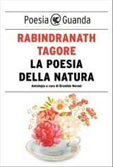 La poesia della natura - Rabindranath Tagore - 9788823506046