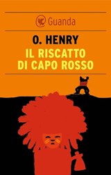 Il riscatto di Capo Rosso - O. Henry - 9788823510098