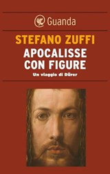 Apocalisse con figure - Stefano Zuffi - 9788823510579