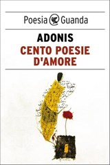 Cento poesie d'amore - Adonis - 9788823511774