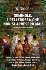 Seminole. I pellerossa che non si arresero mai! - Daniela Baldacchino ; Doris Corsini ; Jacopo Fo - 9788823513686
