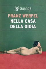 Nella casa della gioia - Franz Werfel - 9788823519510