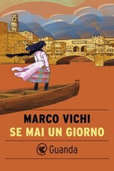 Se mai un giorno - Marco Vichi - 9788823523135