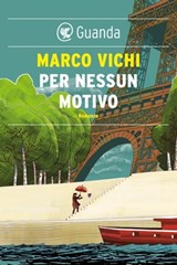 Per nessun motivo - Marco Vichi - 9788823524460