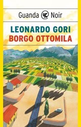 Borgo Ottomila - Leonardo Gori - 9788823534995