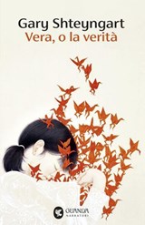 Vera, o la verità - Gary Shteyngart - 9788823536722
