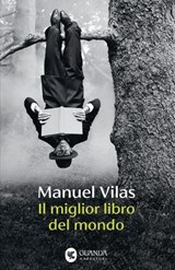 Il miglior libro del mondo - Manuel Vilas - 9788823536852