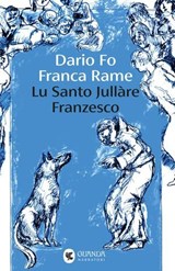 Lu Santo Jullàre Franzesco - Dario Fo - 9788823536883