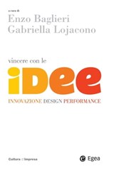 Vincere con le idee - Enzo Baglieri ; Gabriella Lojacono - 9788823871267
