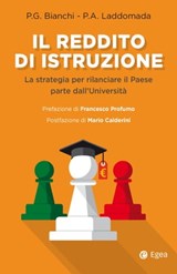 Il reddito di istruzione - Piergiorgio Bianchi ; Paolo A. Laddomada - 9788823881440