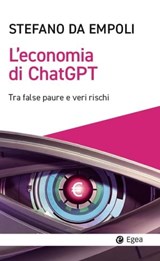 L'economia di Chat GPT - Stefano Da Empoli - 9788823887077