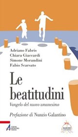 Le beatitudini - Adriano Fabris ; Chiara Giaccardi ; Simone Morandini ; Fabio Scarsato - 9788825039672
