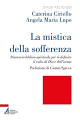 La mistica della sofferenza - Caterina Ciriello ; Angela Maria Lupo - 9788825057546