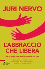 L'abbraccio che libera - Juri Nervo - 9788825060935