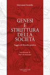 Genesi e struttura della società - Giovanni Gentile - 9788825203011