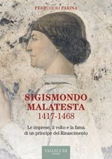 Sigismondo Malatesta 1417 - 1468 - Ferruccio Farina - 9788825203189